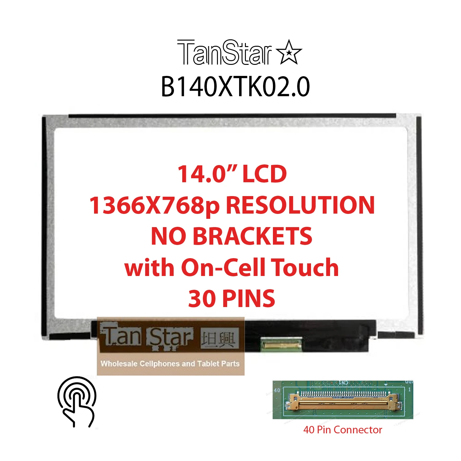 14.0" Laptop LCD Screen + Touch Screen 1366x768p 40 Pins B140XTK02.0