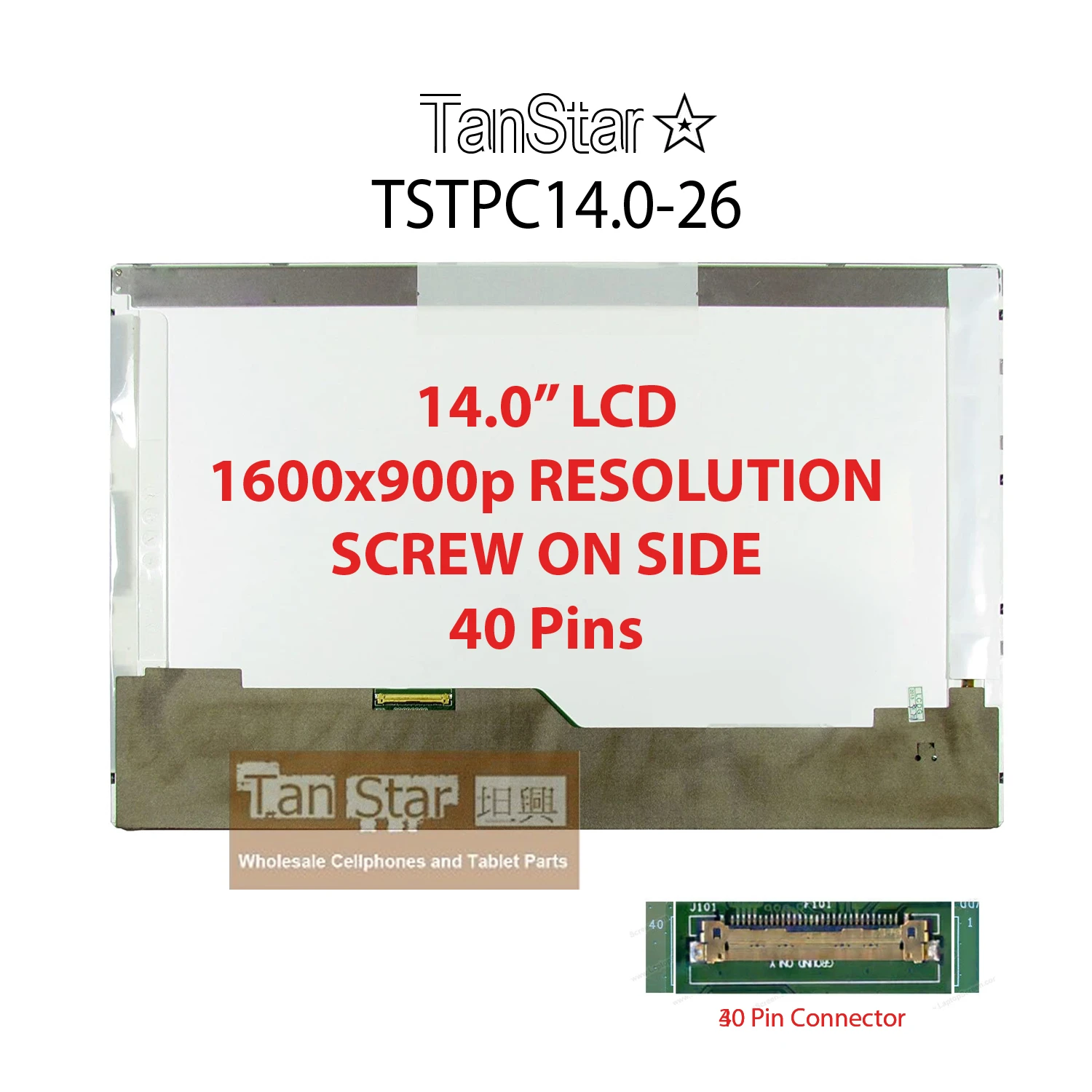 14.0" Laptop LCD Screen 1600x900p Screw on Side 40 Pins Bottom Left [TSTPC14.0-26]