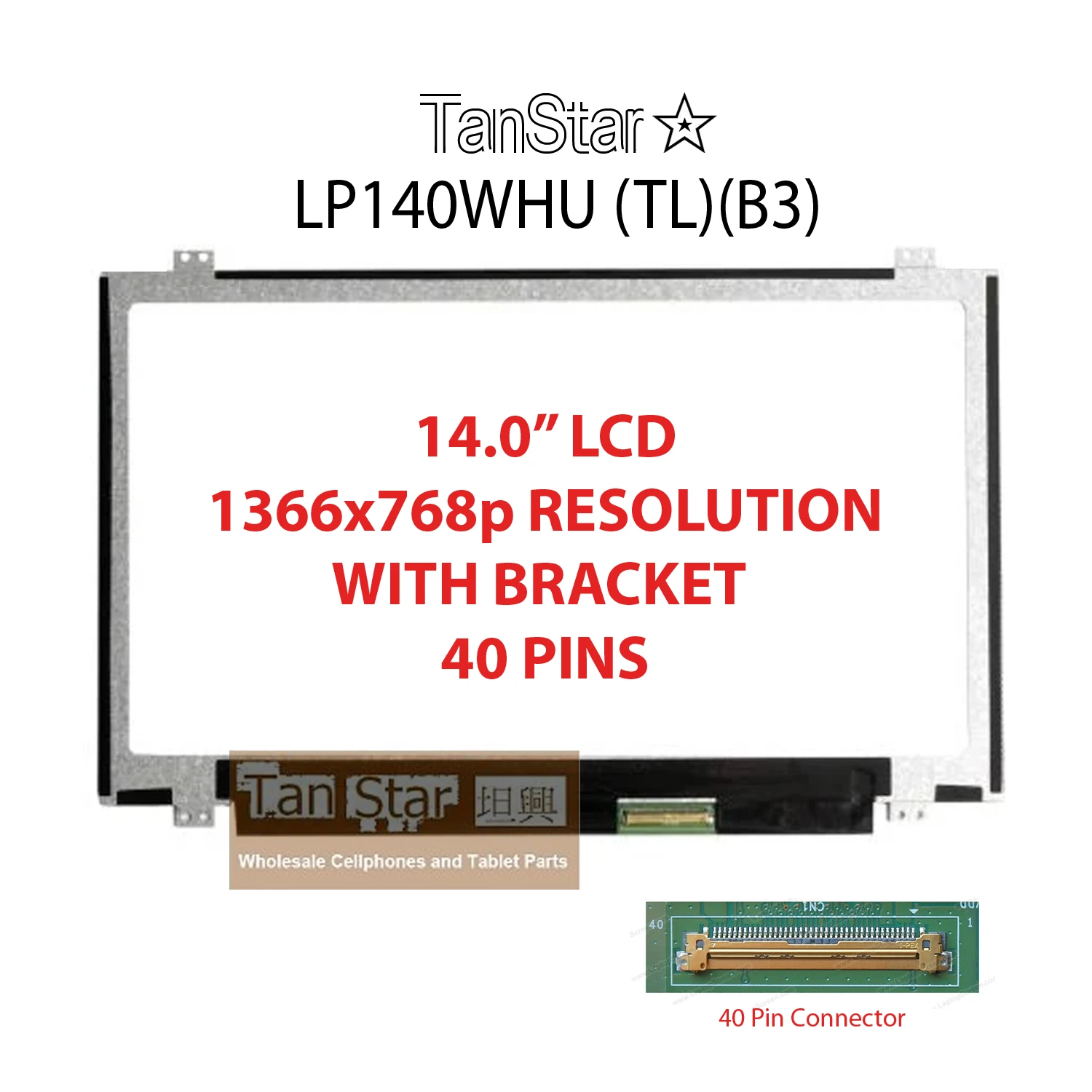 14.0" Laptop LCD Screen 1366x768p 40 Pins with Brackets LP140WHU (TL) (B3)